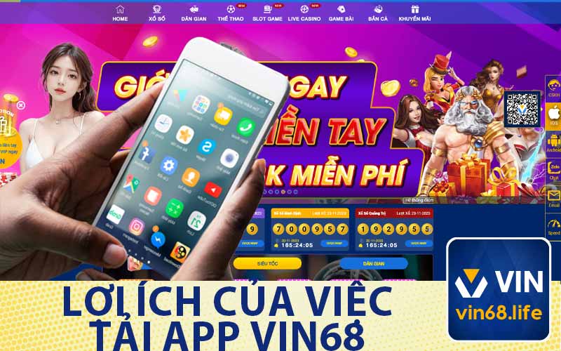 Lợi Ích Của Việc Tải App Vin68