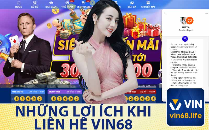 Những Lợi Ích Khi
Liên Hệ Vin68