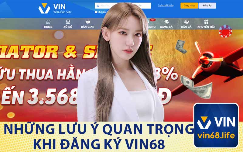 Những Lưu Ý Quan Trọng Khi Đăng Ký Vin68